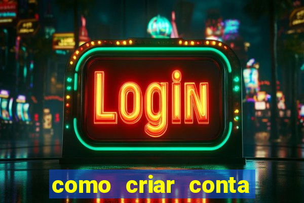 como criar conta nova em plataforma de jogos